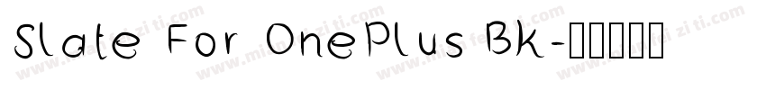 Slate For OnePlus Bk字体转换